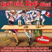 Zipfl Eini, Zipfl Aussi