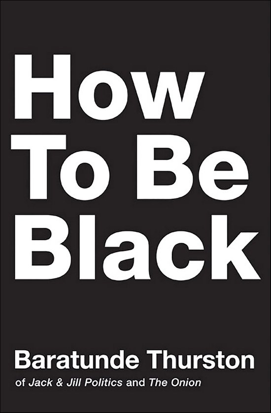 How to Be Black - cover
