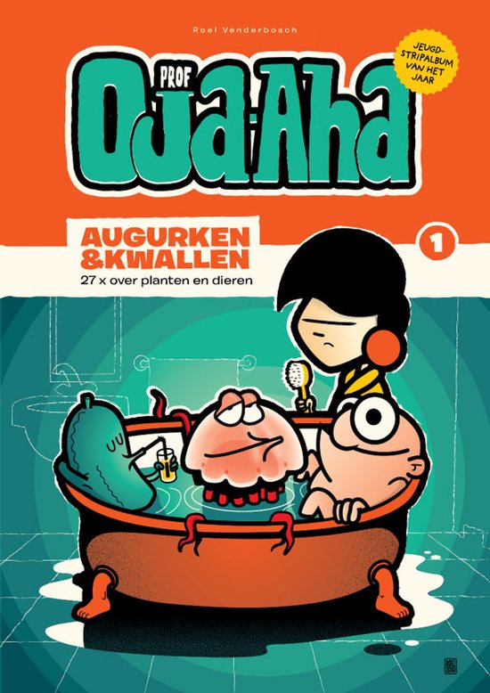 Prof Oja-Aha – Deel 1 – Augurken & Kwallen