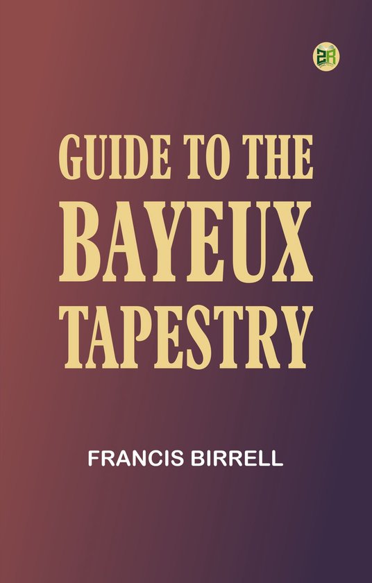 Guide to the Bayeux tapestry - cover