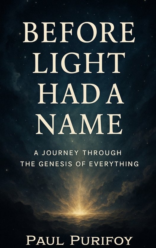 Before Light Had a Name