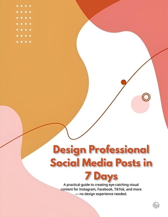 Design Professional Social Media Posts in 7 Days - cover