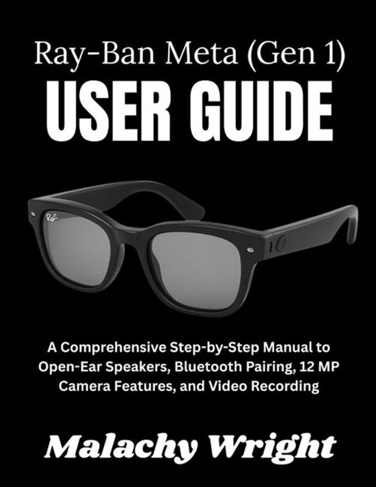 The Ray-Ban Meta (Gen 1) User Guide - cover