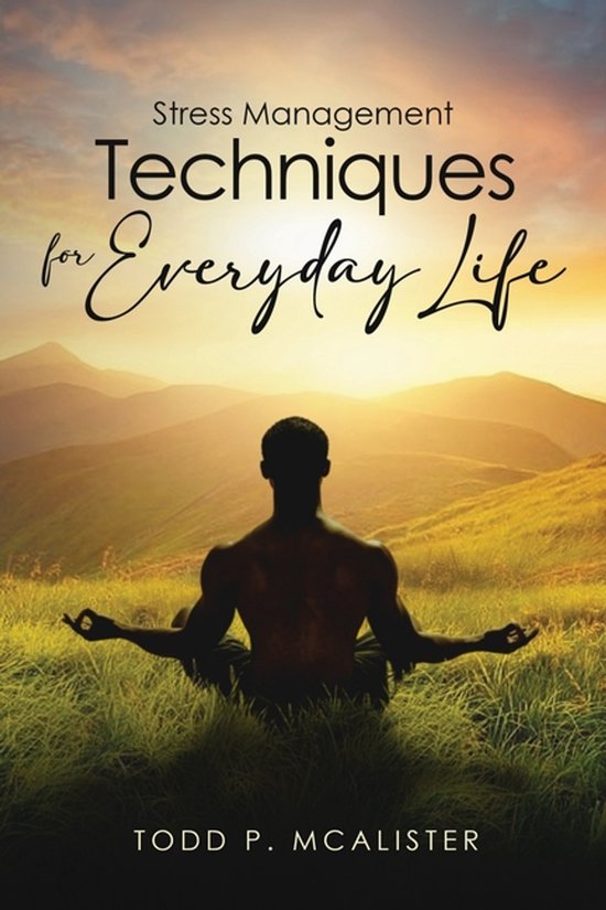 Stress Management Techniques for Everyday Life - cover