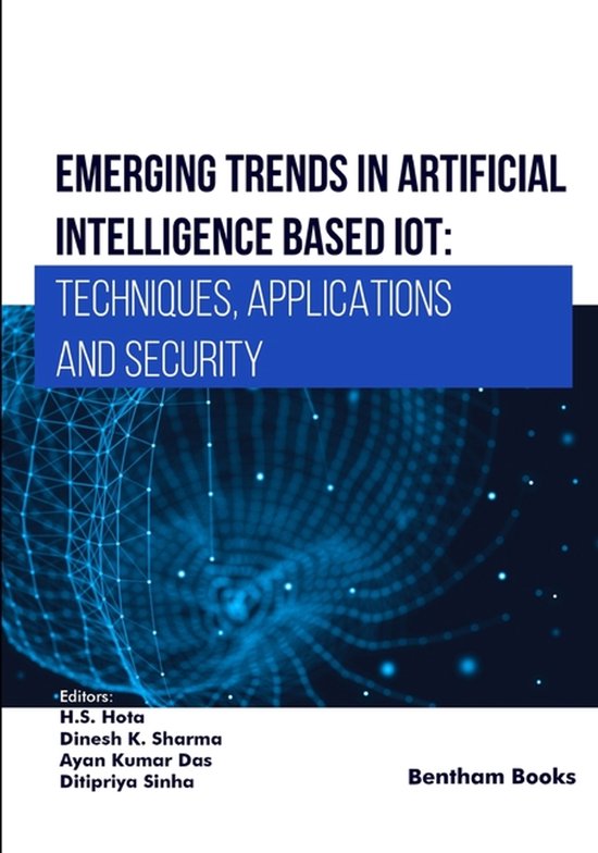 Emerging Trends in Artificial Intelligence Based IoT