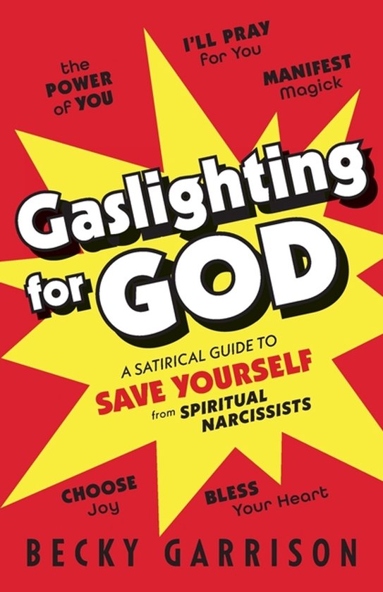 Gaslighting for God