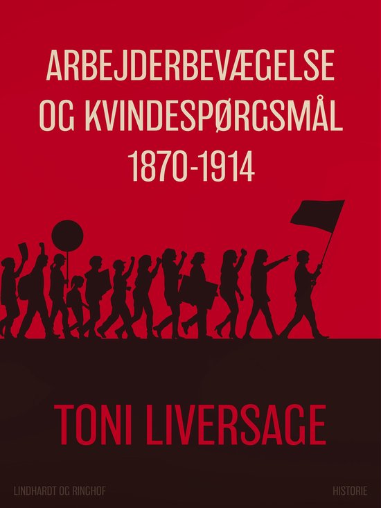 Arbejderbevægelse og kvindespørgsmål 1870-1914