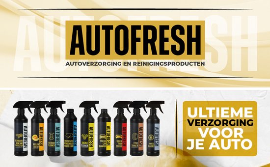 Brede banner met "AUTOFRESH" in goudkleurige letters, met een ondertitel in het Nederlands over auto-onderhoud en reinigingsproducten. Daaronder een rij flessen met schoonmaakmiddelen.