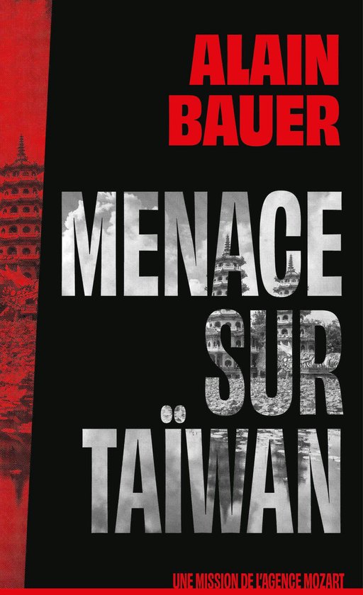 Menace sur Taïwan, une mission de l'agence Mozart - roman,  ... - cover