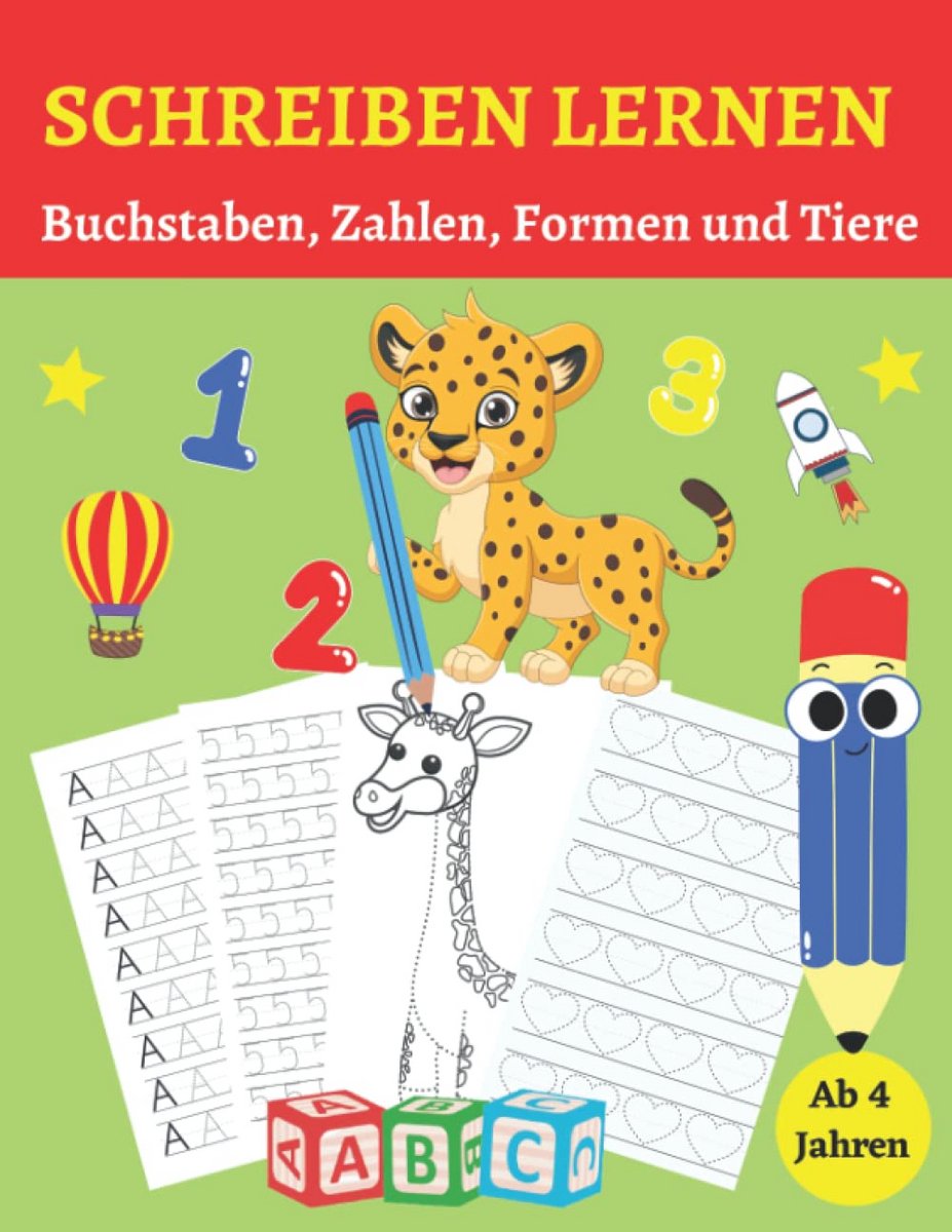 Oefenboek Schrijven Leren 4+ - Cijfers, Letters en Motieven voor Vier- en Vijfjarigen