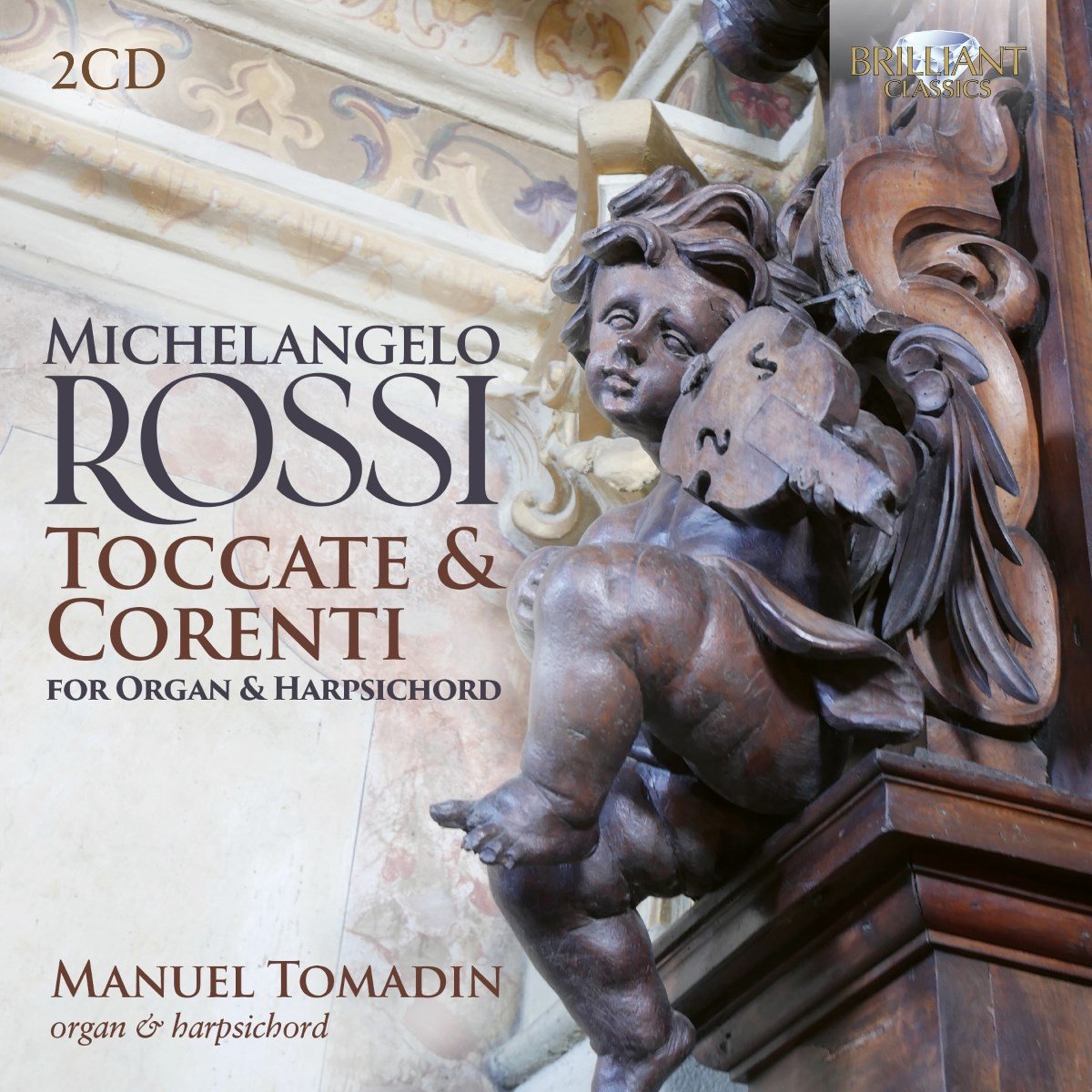 Manuel Tomadin - Michelangelo Rossi: Toccate & Corenti For Organ & Harpsichord (2 CD)