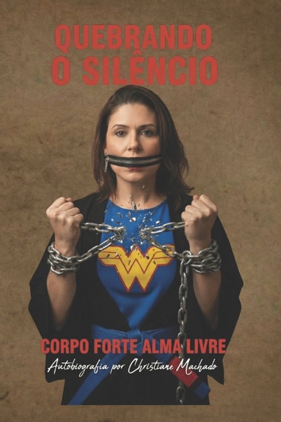 Quebrando o Silêncio - Corpo forte Alma livre - cover