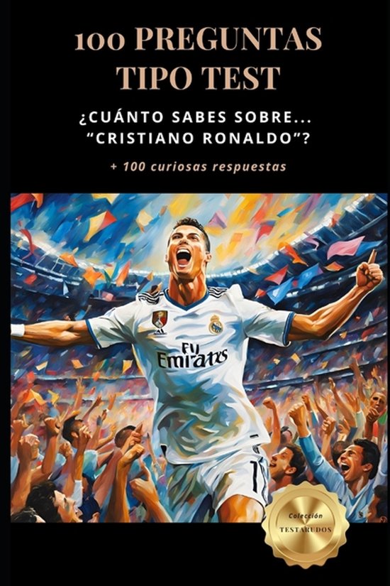 Colección Testarudos- ¿Cuánto sabes sobre... Cristiano Ro ... - cover