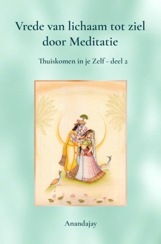 Vrede van lichaam tot ziel door Meditatie - cover