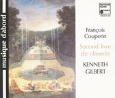 Couperin: Second livre de clavecin / Kenneth Gilbert
