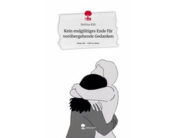 Kein endgültiges Ende für vorübergehende Gedanken. Life is a Story - story.one