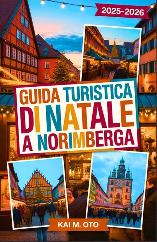 Guida turistica di Natale a Norimberga 2025-2026 - cover