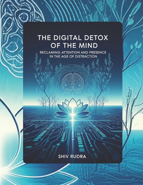 The Digital Detox of the Mind - cover