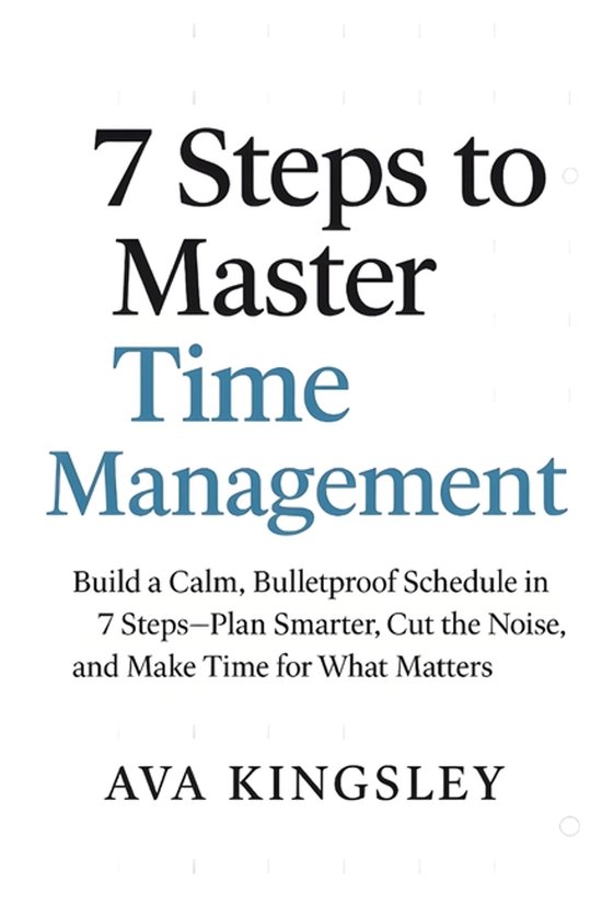 Calm Productivity- 7 Steps to Master Time Management - cover