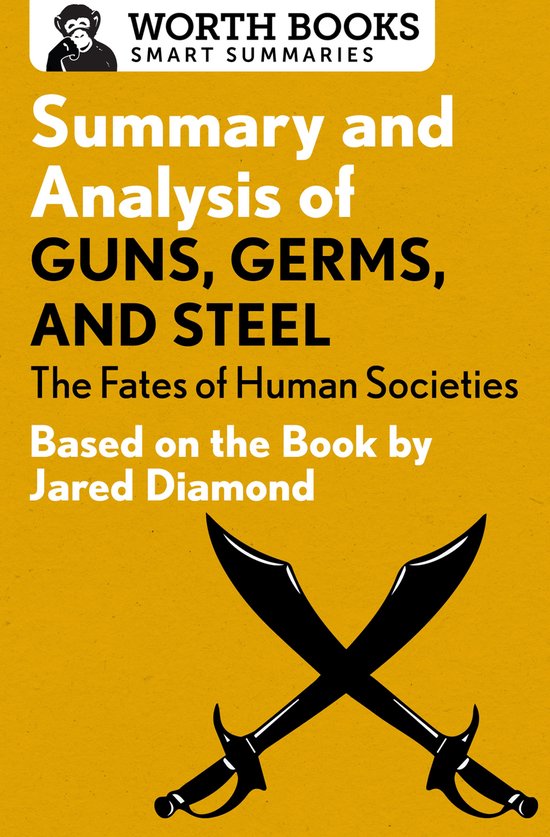 Smart Summaries - Summary and Analysis of Guns, Germs, and S ... - cover