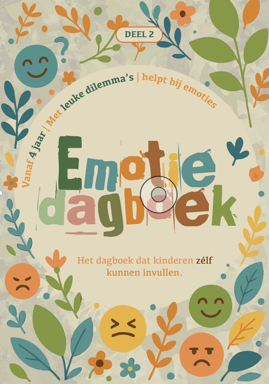 Emotie dagboek kind – Vanaf 4 jaar - Deel 2 - Invulboek met leuke dilemma's - voor kinderen