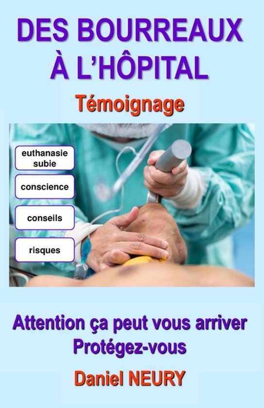 DES BOURREAUX À L'HÔPITAL Témoignage - cover