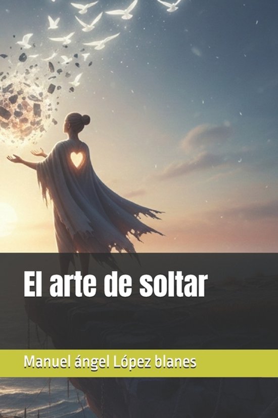 Cicatrices Y Latidos-El arte de soltar - cover