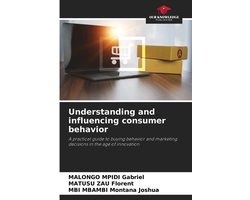 Understanding and influencing consumer behavior