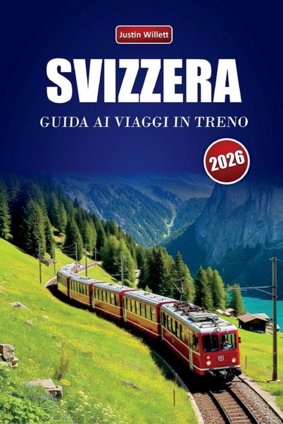 Svizzera Guida AI Viaggi in Treno 2026 - cover