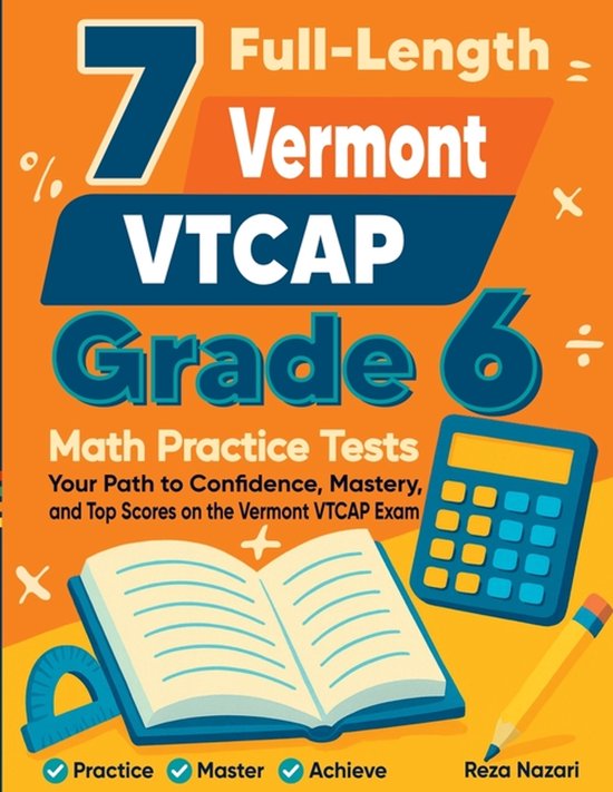 7 Full-Length Vermont VTCAP Grade 6 Math Practice Tests - cover