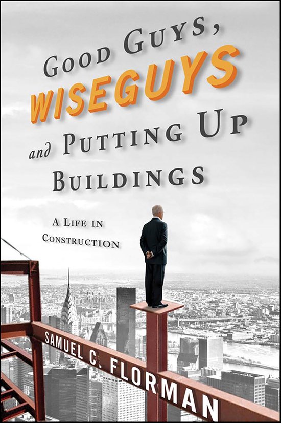 Good Guys, Wiseguys and Putting Up Buildings - cover
