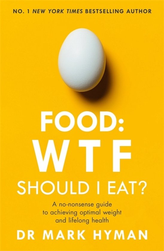 Food WTF Should I Eat The nononsense guide to achieving opti ... - cover