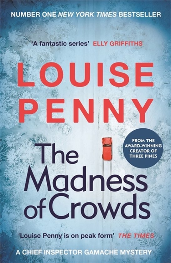 Boekcover van 'The Madness of Crowds' door Louise Penny. Een rode auto op een besneeuwde weg.