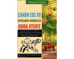 Canon EOS R8 Fotocamera Mirrorless Guida Utente