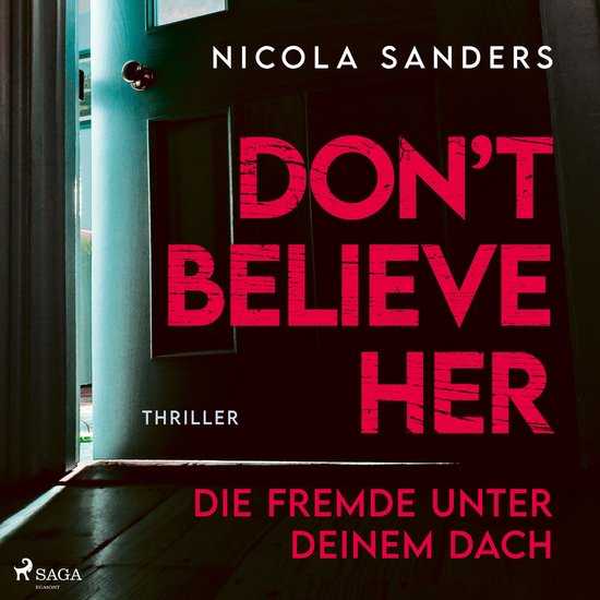 Don't believe her: Die Fremde unter deinem Dach - cover