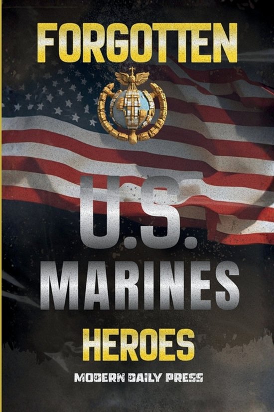 Frontline Veterans Stories- Forgotten U.S. Marines Heroes