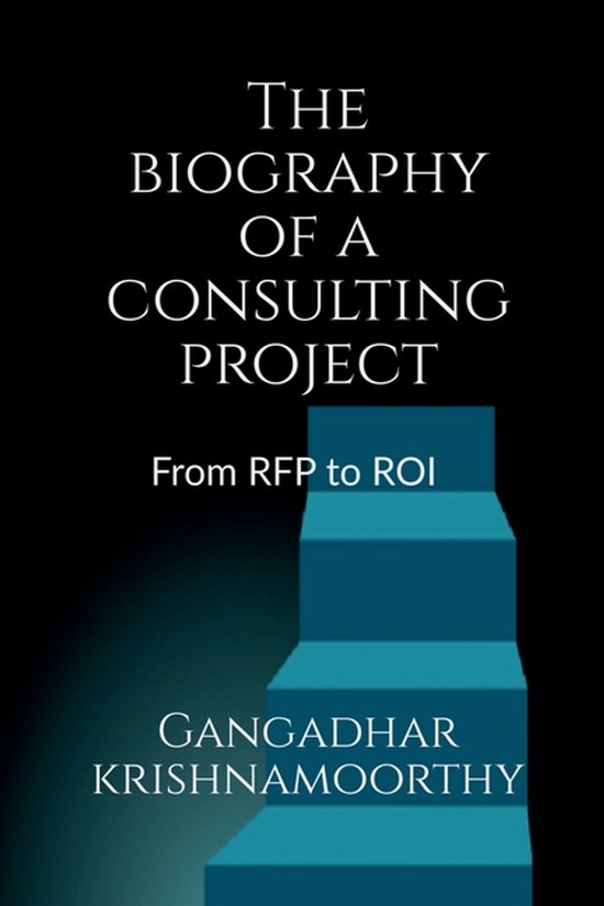 The biography of a consulting project - cover