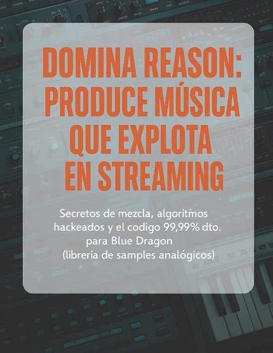Master Series: Producción Musical Profesional- Domina Reaso ... - cover