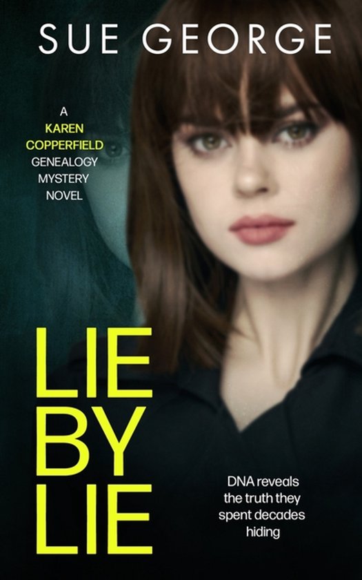 A Karen Copperfield Genealogy Mystery Novel- Lie by Lie - cover