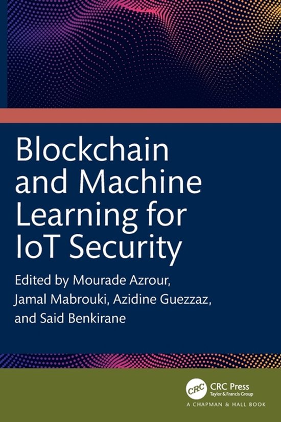 Blockchain and Machine Learning for IoT Security - cover