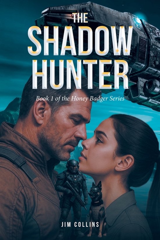 Boekomslag: Twee mensen, een man en een vrouw, kijken elkaar intens aan. Op de achtergrond een ruimteschip, een soldaat en een hond. Titel: THE SHADOW HUNTER.
