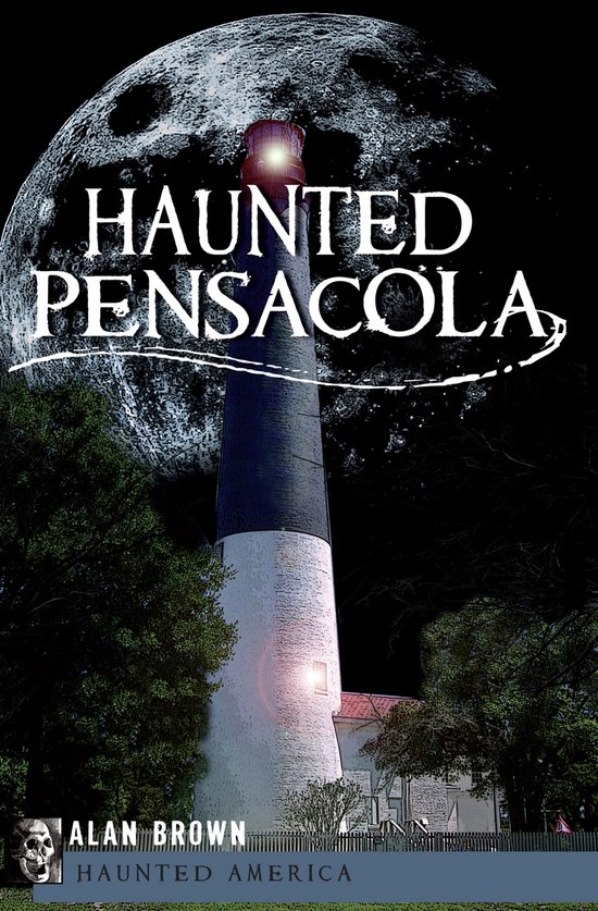 Haunted America - Haunted Pensacola - cover