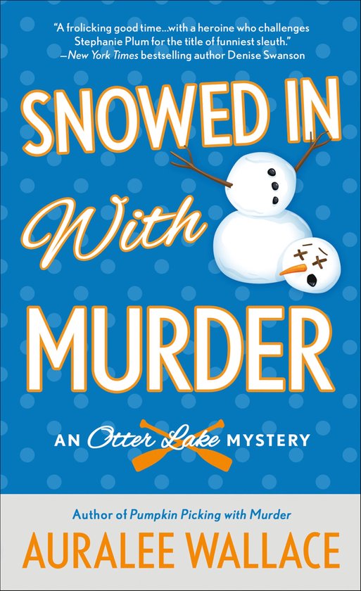 The Otter Lake Mysteries - Snowed In with Murder - cover