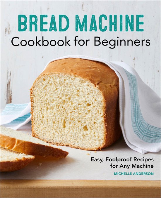 Bread Machine Cookbook for Beginners - cover