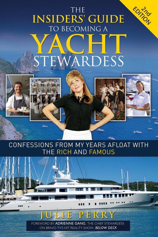 The Insiders' Guide to Becoming a Yacht Stewardess 2nd Editi ... - cover