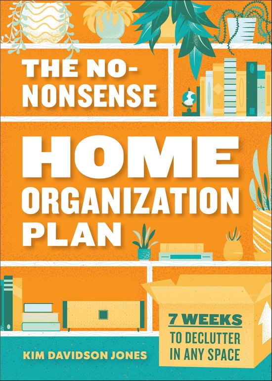 The No-Nonsense Home Organization Plan - cover