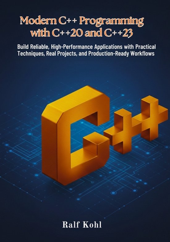 Modern C++ Programming with C++20 and C++23 | 9798277342794 | Ralf Kohl ...