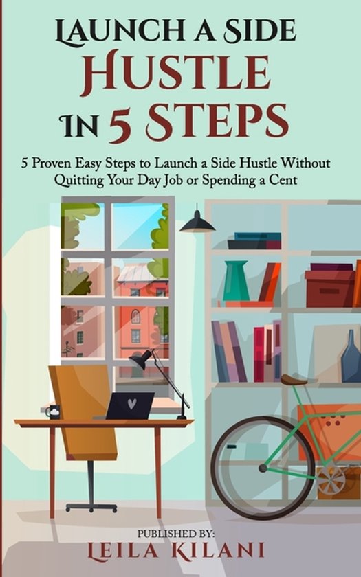 Launch a Side Hustle In 5 Steps - cover