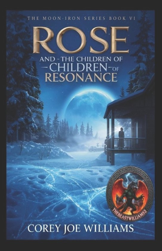 The Moon-Iron- Rose and the Children of Resonance - cover