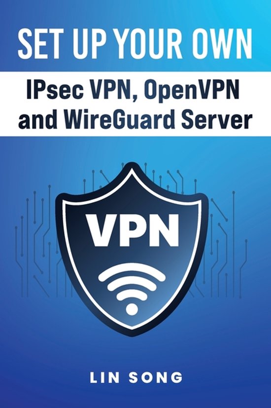 Build Your Own VPN- Set Up Your Own IPsec VPN, OpenVPN and W ... - cover
